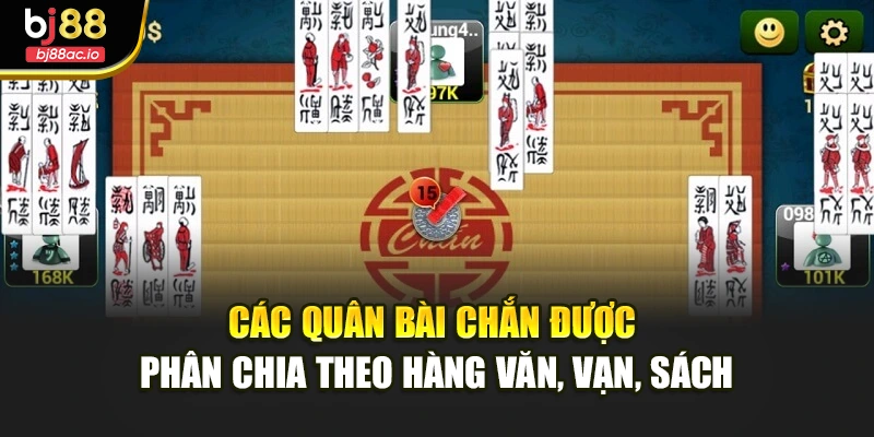 Các quân bài chắn được phân chia theo hàng văn, vạn, sách