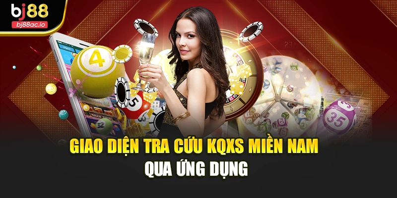 Giao diện tra cứu KQXS miền Nam qua ứng dụng